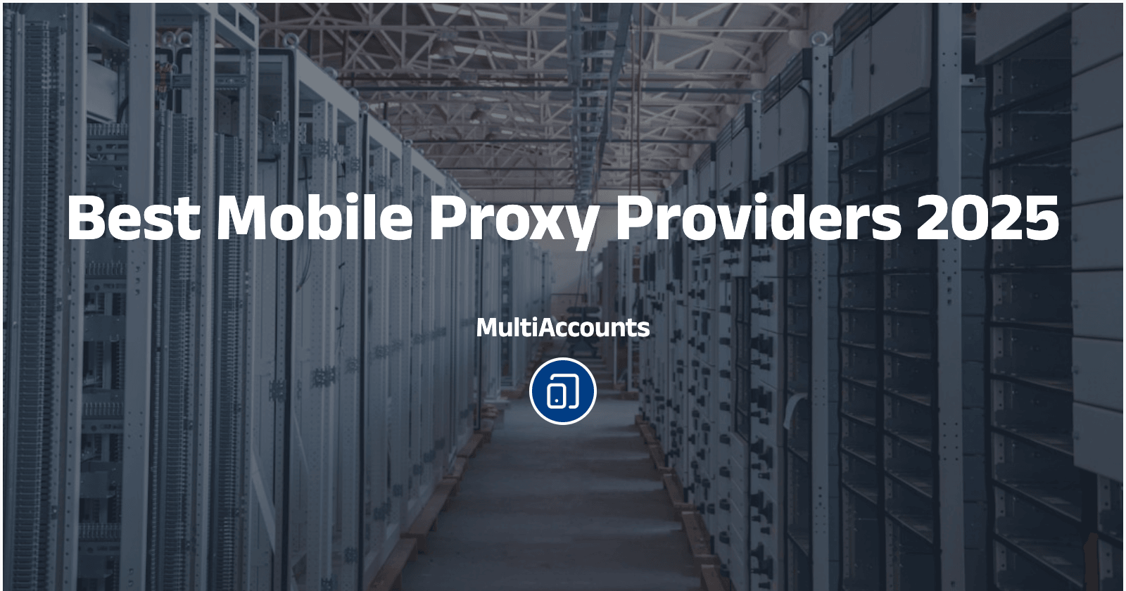 Best Mobile Proxy Providers 2025