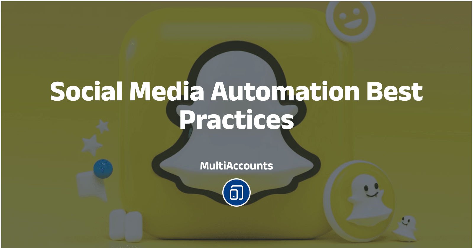 Snapchat Multi-Account Management