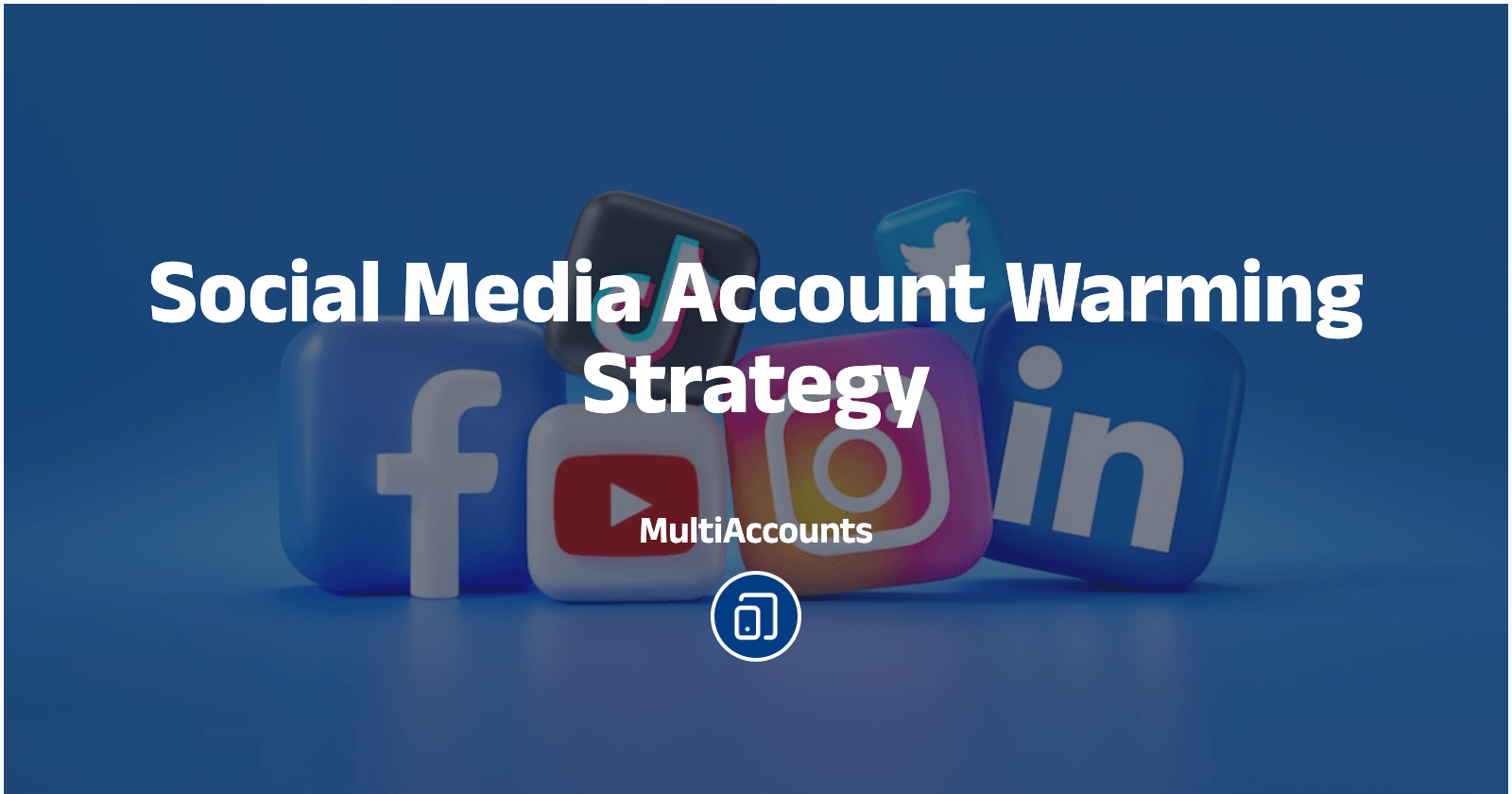 Social Media Account Warming Strategy
