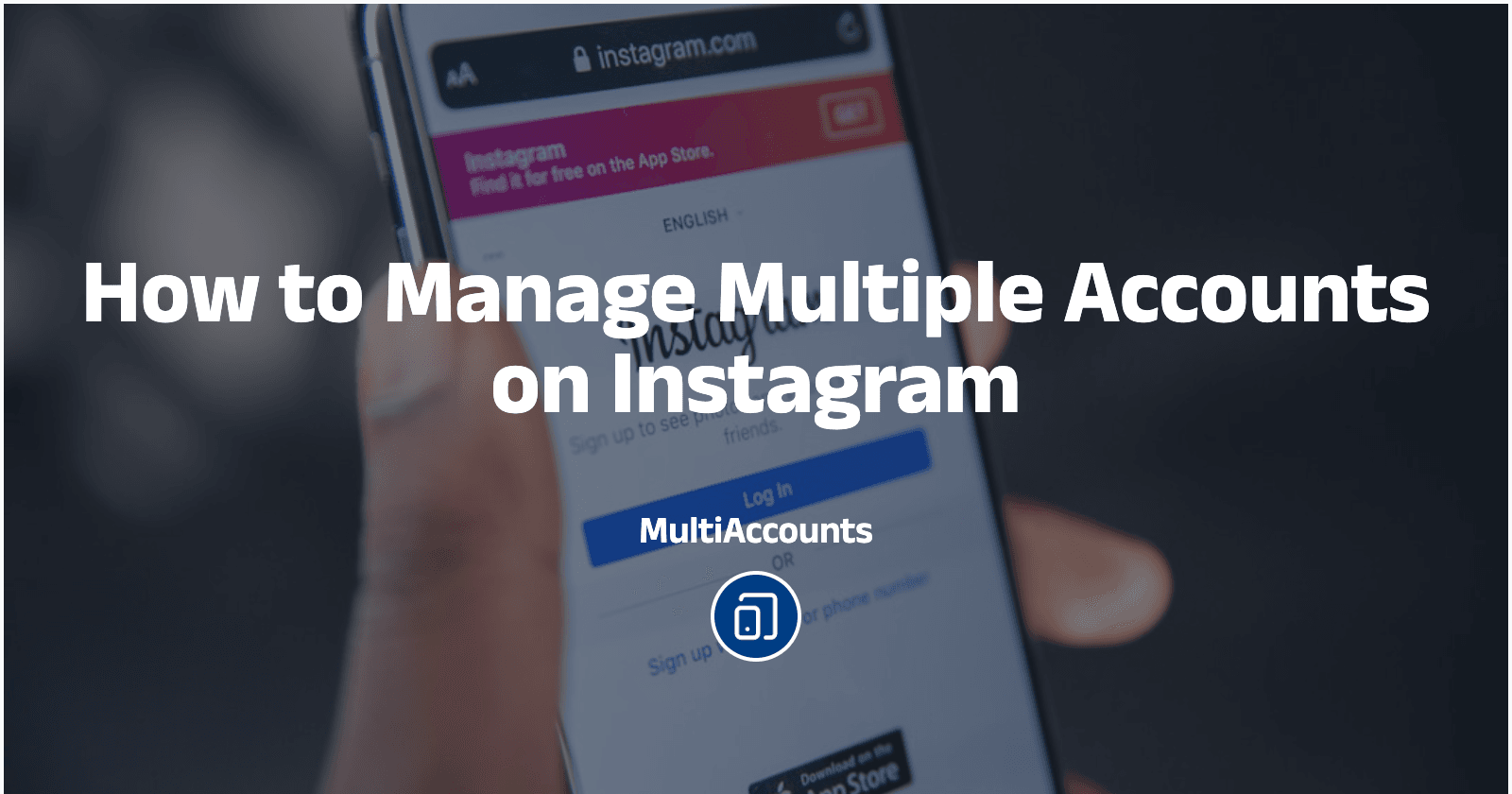 How to Manage Multiple Accounts on Instagram