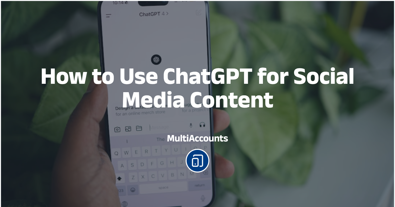 How to Use ChatGPT for Social Media Content