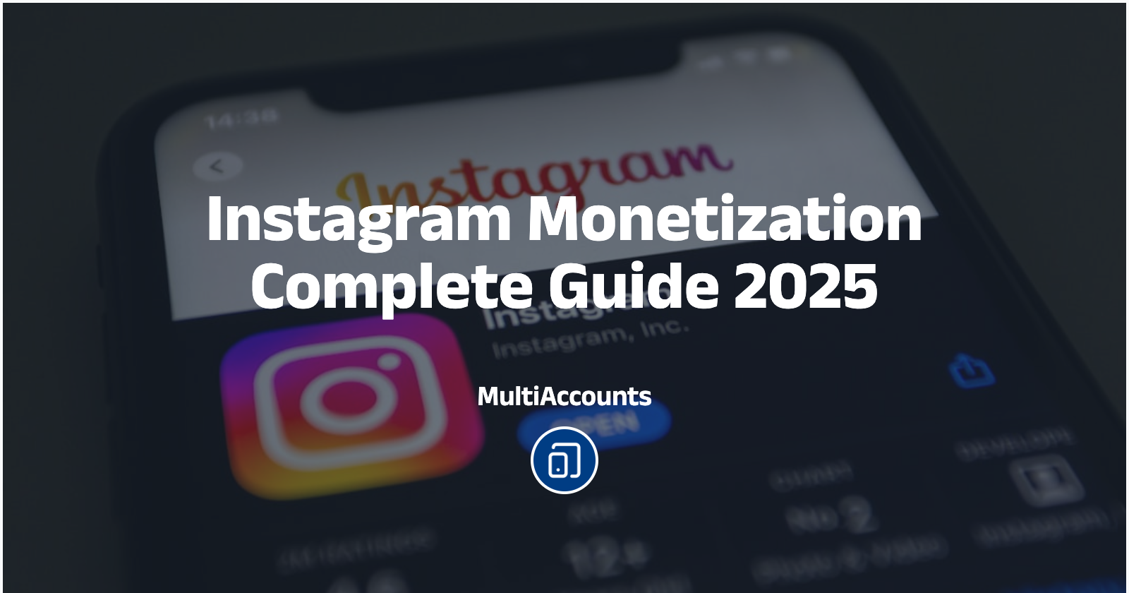 Instagram Monetization Complete Guide 2025