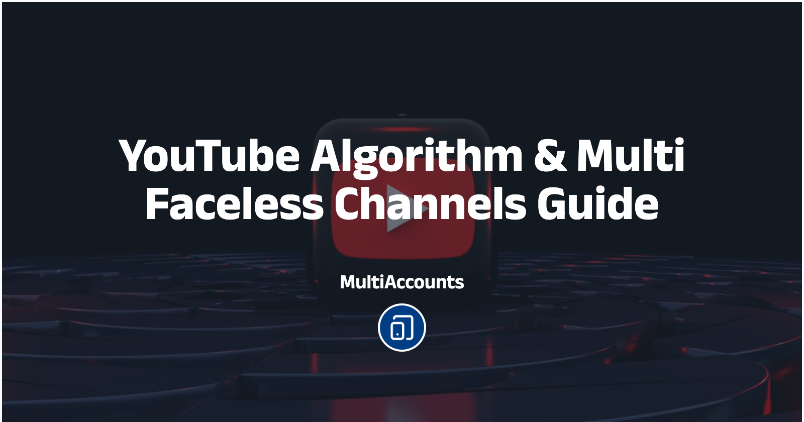 YouTube Algorithm & Multi Faceless Channels Guide