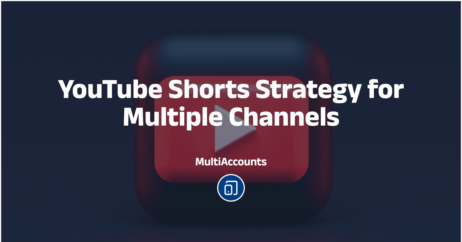 YouTube Shorts Strategy for Multiple Channels